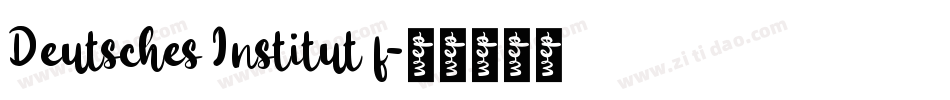 Deutsches Institut f字体转换